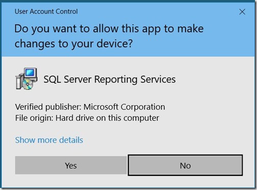 SQL Server Reporting Services 2017 - Install UAC Prompt